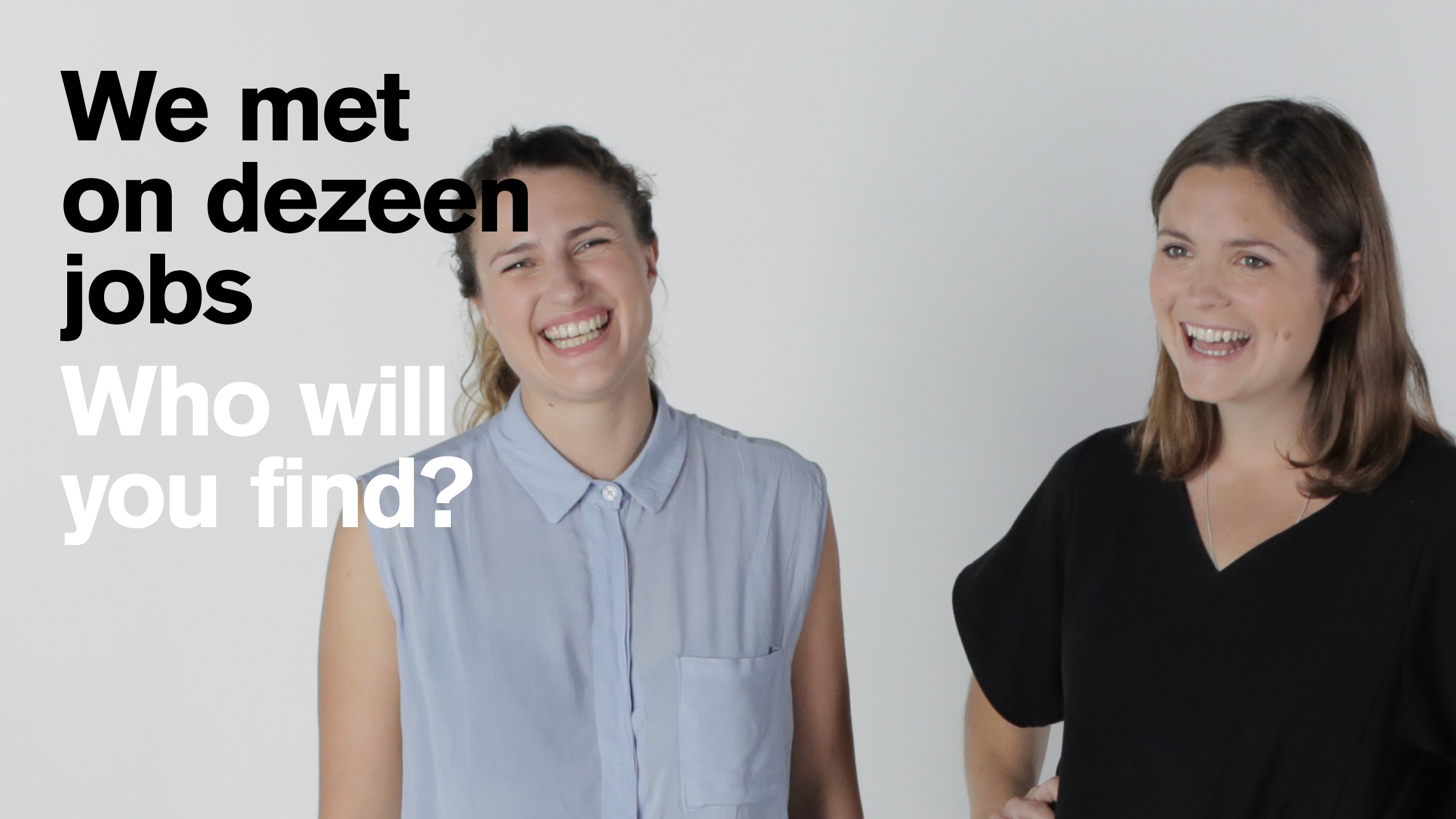 We Met On Dezeen Jobs Ad Campaign Launches